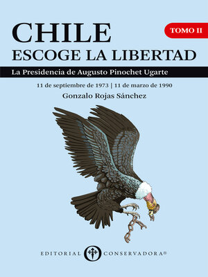 cover image of Chile Escoge la Libertad, Tomo II